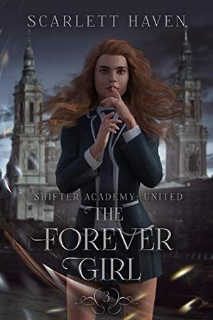 The Forever Girl by Scarlett Haven