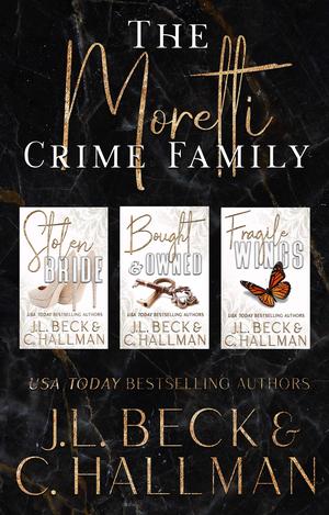 The Moretti Crime Family by J.L. Beck, C. Hallman