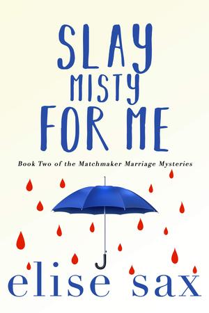 Slay Misty For Me by Elise Sax
