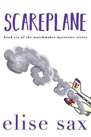 Scareplane by Elise Sax