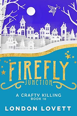 A Crafty Killing by London Lovett