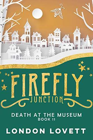 Death at the Museum (Firefly Junction #11)