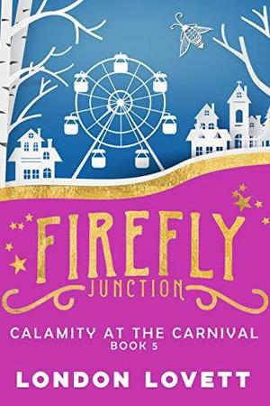 Calamity at the Carnival (Firefly Junction #5)