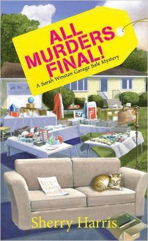 All Murders Final! (Sarah Winston Garage Sale Mystery #3)