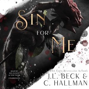 Sin for Me by J.L. Beck, C. Hallman, Tor Thom, Mia Sloane