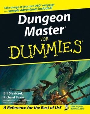 Dungeon Master For Dummies by Bill Slavicsek, Richard Baker