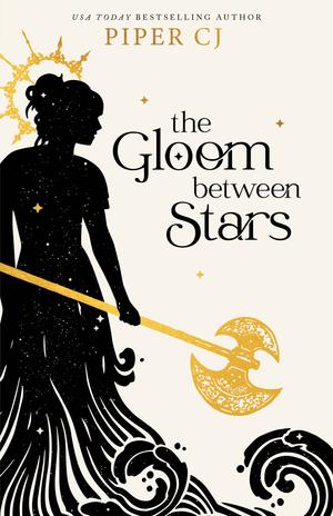 The Gloom Between Stars (The Night & Its Moon #3)