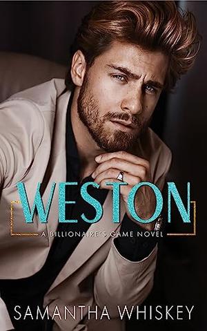 Weston by Samantha Whiskey