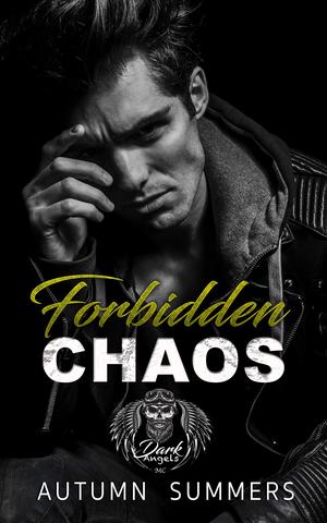 Forbidden Chaos by Autumn Summers