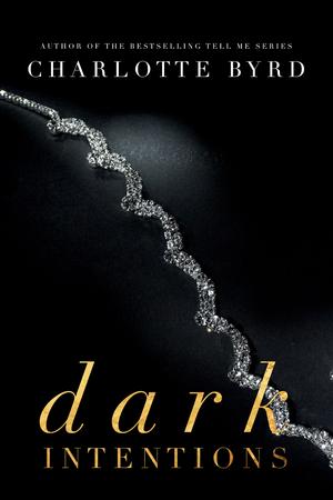 Dark Intentions (Dark Intentions #1)
