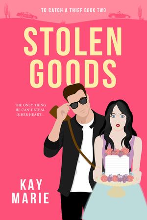 Stolen Goods (To Catch a Thief #2)