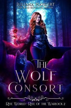 The Wolf Consort by Juliana Haygert
