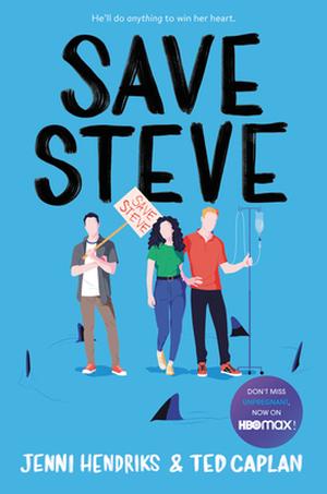 Save Steve by Jenni Hendriks, Ted Caplan