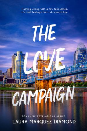 The Love Campaign (Romantic Revelations #1)
