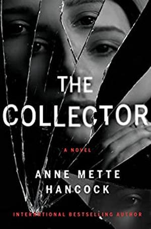 The Collector by Anne Mette Hancock