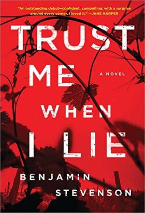 Trust Me When I Lie by Benjamin Stevenson