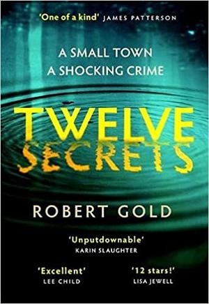 Twelve Secrets by Robert Gold