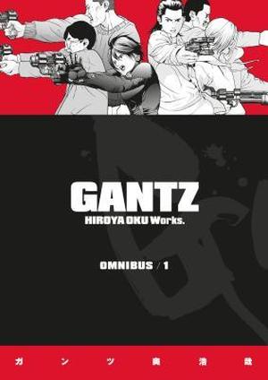 Gantz Omnibus Volume 1 (Gantz #1-3)