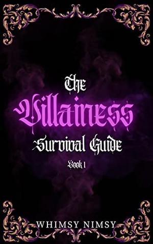The Villainess's Survival Guide by Whimsy Nimsy