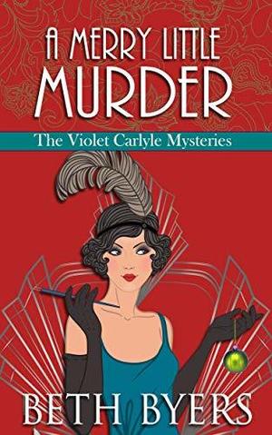A Merry Little Murder (The Violet Carlyle Mysteries #4)