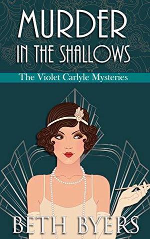 Murder in the Shallows (The Violet Carlyle Mysteries #6)