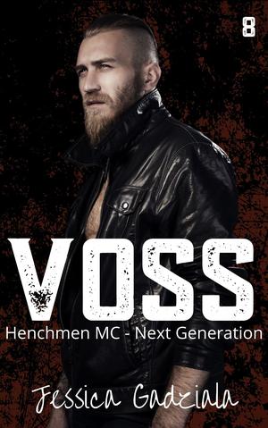 Voss (Henchmen MC: Next Generation #8)