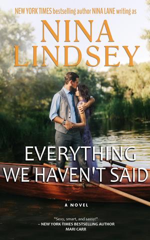Everything We Haven't Said by Nina Lindsey, Nina Lane