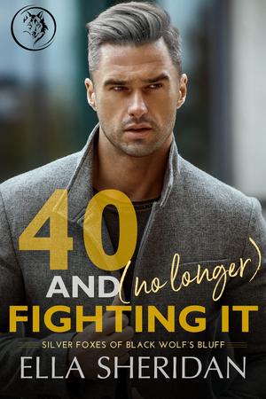 40 and [No Longer] Fighting It by Ella Sheridan