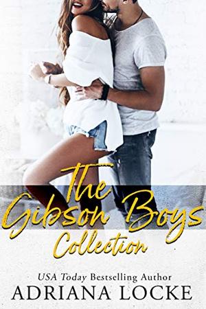 The Gibson Boys Collection (The Gibson Boys #1-4)