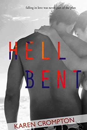 Hell Bent by Karen Crompton