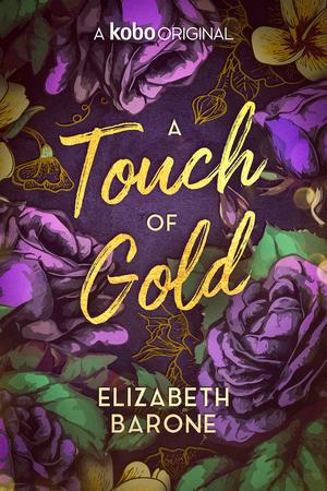A Touch of Gold by Elizabeth Barone