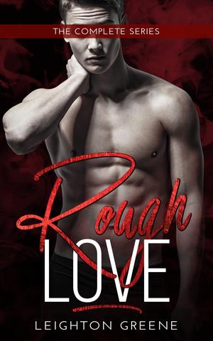 Rough Love: The Complete Series (Rough Love #1-8)