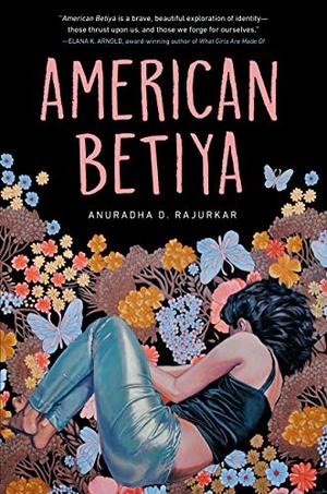 American Betiya by Anuradha D. Rajurkar