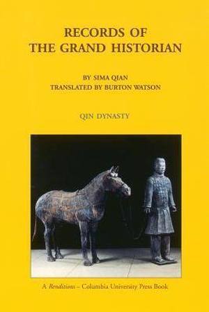 Records of the Grand Historian: Qin Dynasty (Records of the Grand Historian #1)