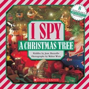 I Spy a Christmas Tree by Jean Marzollo, Walter Wick