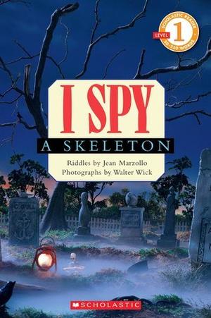 I Spy a Skeleton (I Spy Readers #1)