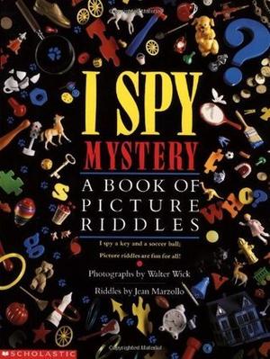 I Spy Mystery: A Book of Picture Riddles (I Spy #1)