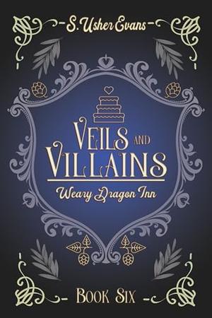 Veils and Villains (The Weary Dragon Inn #6)