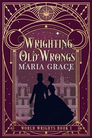 Wrighting Old Wrongs (World Wrights #1)