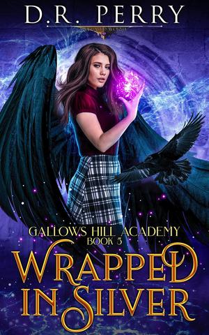 Wrapped in Silver (Gallows Hill Academy #5)