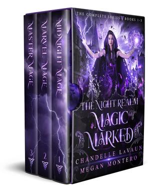 Magic Marked: Complete Trilogy (The Night Realm: Magic Marked #1–3 omnibus)