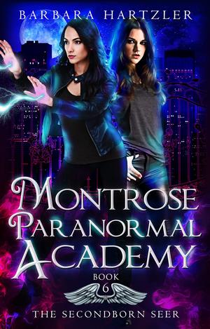 The Secondborn Seer (Montrose Paranormal Academy #5·5)
