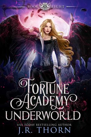 Fortune Academy Underworld: Book Eight (Fortune Academy #8)