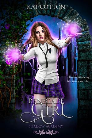 Renegade Girl by Kat Cotton