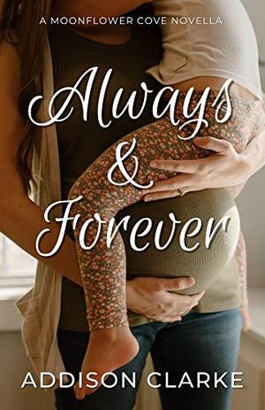 Always & Forever (Moonflower Cove #8)