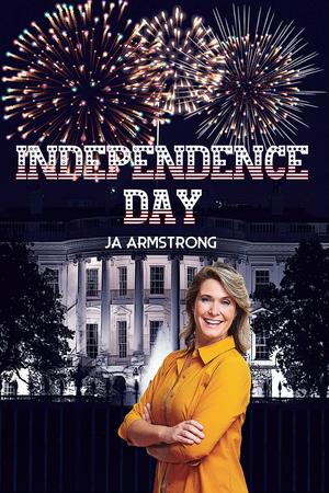 Independence Day by J.A. Armstrong