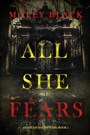 All She Fears by Molly Black