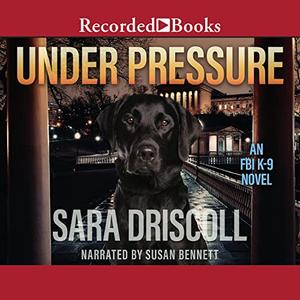 Under Pressure (FBI K-9 #6)