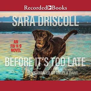Before It's Too Late (FBI K-9 #2)