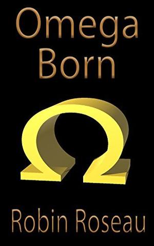 Omega Born (The Madison Wolves #13)